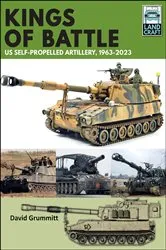 Book cover of Kings of Battle US Self-Propelled Howitzers, 1981–2022 by David Grummitt