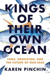 Book cover of Kings of Their Own Ocean by Karen Pinchin