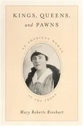 Book cover of Kings, Queens, and Pawns by Mary  Roberts Rinehart