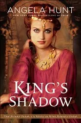 Book cover of King's Shadow (The Silent Years Book #4) by Angela Hunt