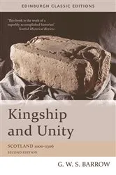 Book cover of Kingship and Unity (2nd ed.) by G W S Barrow