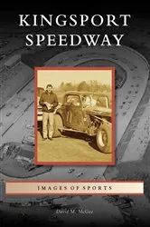 Book cover of Kingsport Speedway by Unknown