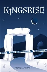 Book cover of Kingsrise by Anne Mattias