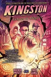 Book cover of Kingston and the Echoes of Magic by Rucker Moses