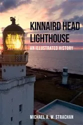 Book cover of Kinnaird Head Lighthouse by Michael A. W. Strachan