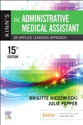 Book cover of Kinn's The Administrative Medical Assistant E-Book (15th ed.) by Niedzwiecki RN, MSN, RMA, Brigitte