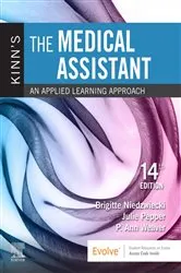 Book cover of Kinn's The Medical Assistant - E-Book (14th ed.) by Niedzwiecki RN, MSN, RMA, Brigitte