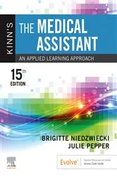 Book cover of Kinn's The Medical Assistant - E-Book (15th ed.) by Niedzwiecki RN, MSN, RMA, Brigitte