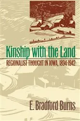 Book cover of Kinship with the Land by E. Bradford Burns