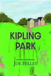 Book cover of Kipling Park by Joe Hilley