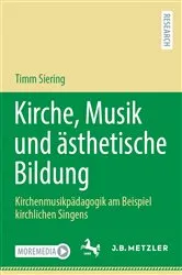 Book cover of Kirche, Musik und ästhetische Bildung by Timm Siering