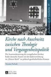 Book cover of Kirche nach Auschwitz zwischen Theologie und Vergangenheitspolitik by Uwe Puschner