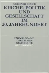 Book cover of Kirche, Politik und Gesellschaft im 20. Jahrhundert by Gerhard Besier