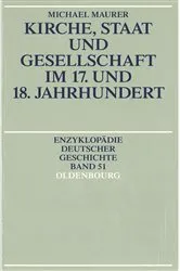 Book cover of Kirche, Staat und Gesellschaft im 17. und 18. Jahrhundert by Michael Maurer