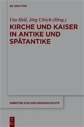 Book cover of Kirche und Kaiser in Antike und Spätantike by Uta Heil