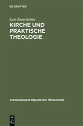 Book cover of Kirche und Praktische Theologie by Lars Emersleben