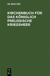 Book cover of Kirchenbuch für das Königlich Preußische Kriegsheer by Unknown