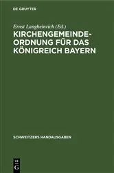 Book cover of Kirchengemeindeordnung für das Königreich Bayern by Ernst Langheinrich