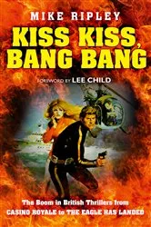 Book cover of Kiss Kiss, Bang Bang by Mike Ripley