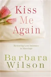 Book cover of Kiss Me Again by Barbara Wilson