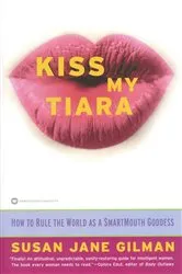 Book cover of Kiss My Tiara by Susan Jane Gilman