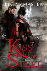 Book cover of Kiss of Steel by Bec McMaster