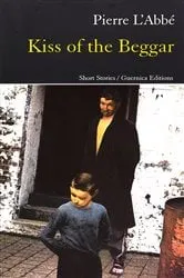 Book cover of KISS OF THE BEGGAR by Pierre L'Abbé