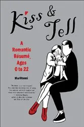 Book cover of Kiss & Tell by MariNaomi