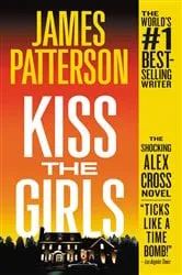 Book cover of Kiss the Girls by James Patterson