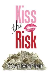 Book cover of Kiss the Risk by Unknown