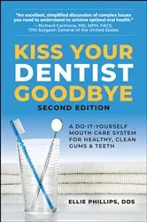 Book cover of Kiss Your Dentist Goodbye (2nd ed.) by Unknown