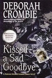 Book cover of Kissed a Sad Goodbye by Deborah Crombie