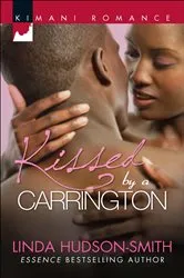 Book cover of Kissed by a Carrington by Linda Hudson-Smith