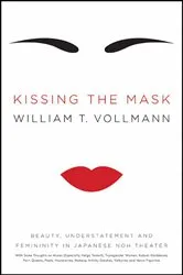 Book cover of Kissing the Mask by William T. Vollmann