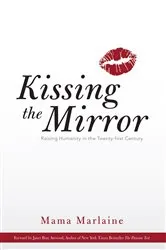 Book cover of Kissing the Mirror by Mama Marlaine