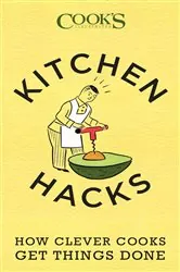 Book cover of Kitchen Hacks by America's Test Kitchen