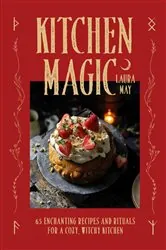 Book cover of Kitchen Magic by Laura May