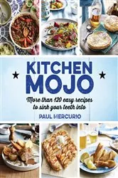 Book cover of Kitchen Mojo by Paul Mercurio