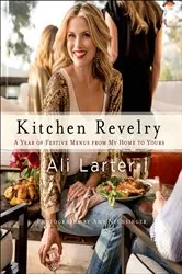 Book cover of Kitchen Revelry by Ali Larter