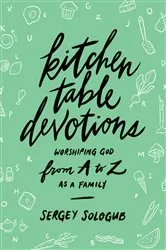 Book cover of Kitchen Table Devotions by Sergey Sologub