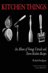 Book cover of Kitchen Things by Richard Snodgrass