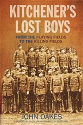 Book cover of Kitchener's Lost Boys by John Oakes