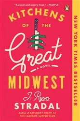 Book cover of Kitchens of the Great Midwest by J. Ryan Stradal