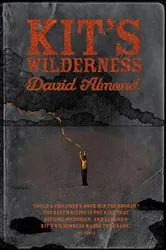 Book cover of Kit's Wilderness by David Almond