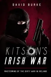 Book cover of Kitson's Irish War by David Burke