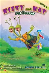 Book cover of KITTY AND KAT Pet Peeves by Robert Beals III