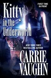 Book cover of Kitty in the Underworld by Carrie Vaughn