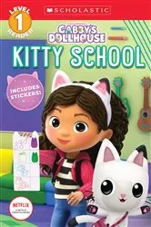 Book cover of Kitty School (Gabby's Dollhouse: Scholastic Reader, Level 1) by Gabrielle Reyes