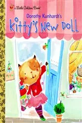 Book cover of Kitty's New Doll by Dorothy Kunhardt