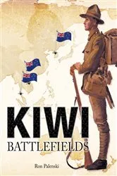 Book cover of Kiwi Battlefields by Ron Palenski
